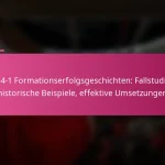 3-2-4-1 Formationserfolgsgeschichten: Fallstudien, historische Beispiele, effektive Umsetzungen