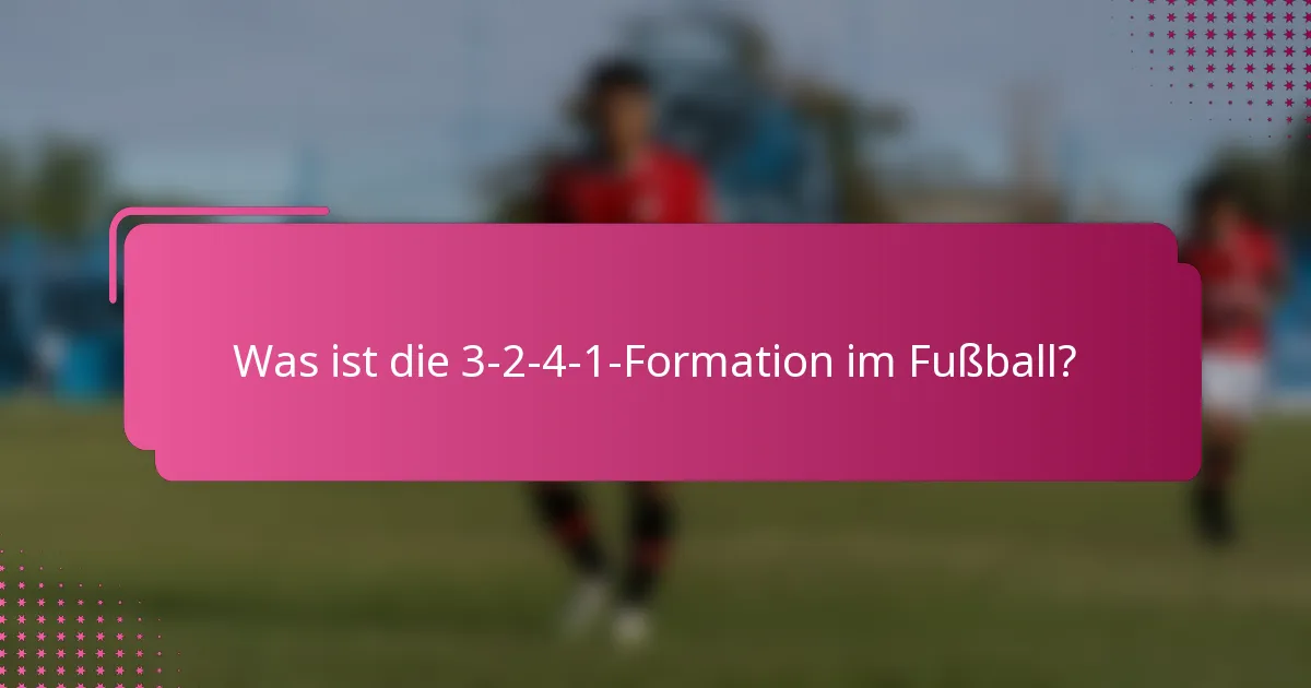 Was ist die 3-2-4-1-Formation im Fußball?